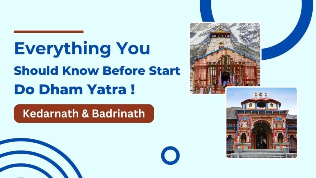 Do Dham Yatra : A Complete Guide to the Do Dham Yatra