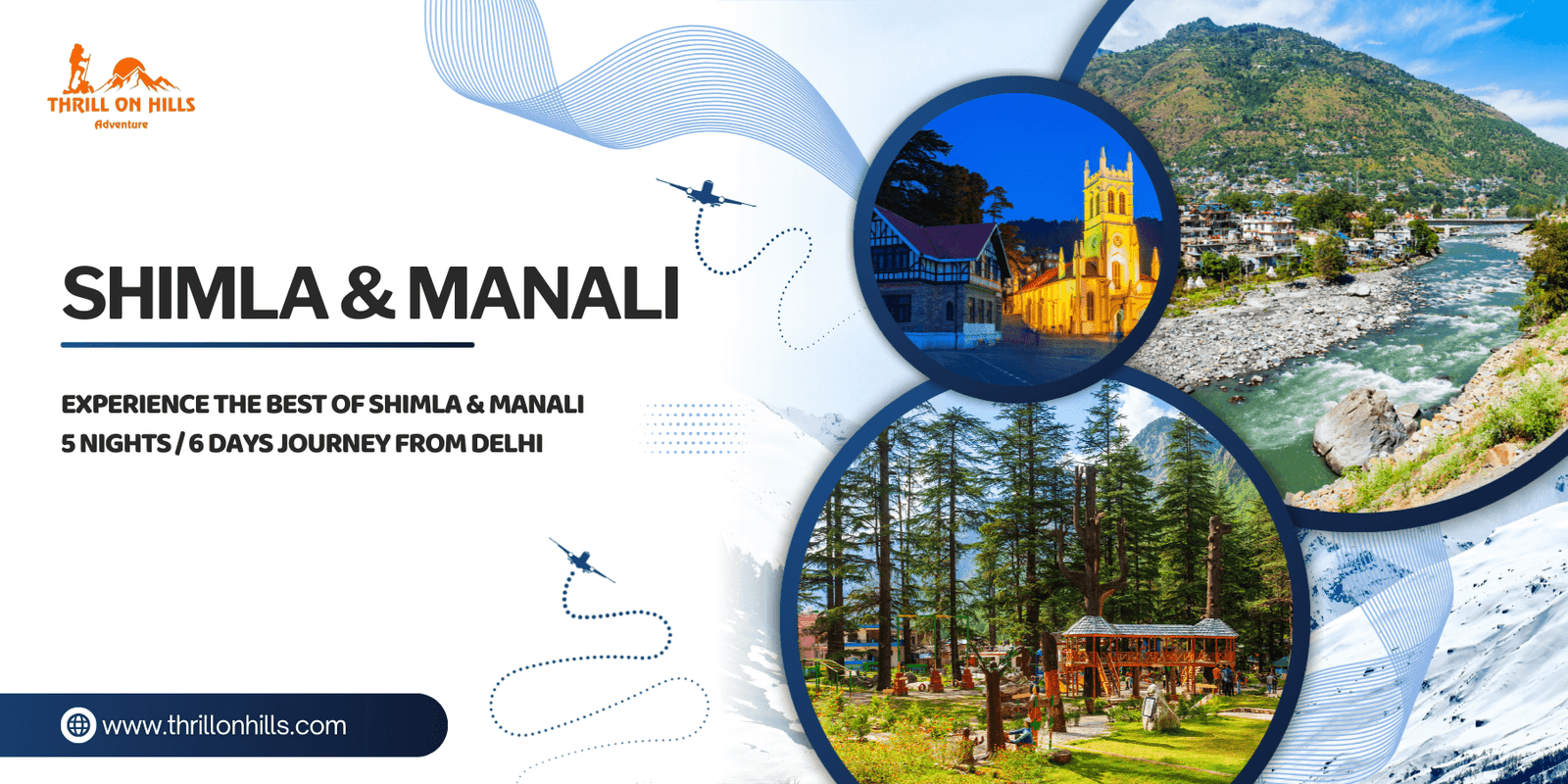 Shimla manali tour package by thrill on hills